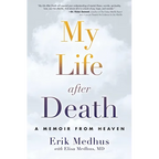 My Life After Death: A Memoir from Heaven - Paperback