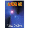 I Was Aboard a UFO