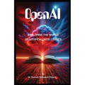 OpenAI: Exploring the World of Artificial Intelligence