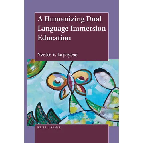 A Humanizing Dual Language Immersion Education