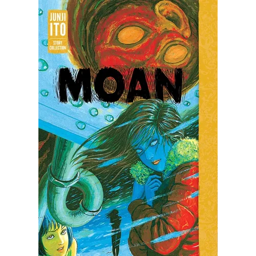 Moan: Junji Ito Story Collection
