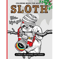 Sloth Coloring Book for Adults: An Adult Coloing Book of Sloth Adult Coloing Pages with Intricate Patterns (Animal Coloring Books for Adults)