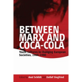 Between Marx and Coca-Cola: Youth Cultures in Changing European Societies, 1960-1980