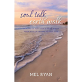Soul Talk Earth Walk