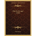Why Do We Age? (1959)