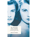 The Dazzling Paget Sisters: Identical Twins at the Heart of the 20th Century