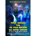 Cosmic Messages From The Space Brothers And Ashtar Command