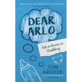 Dear Arlo: Adventures in Dadding