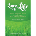 Leaves of Life: Vol 1. Select Medicinal Plants of Guyana with Healing Properties
