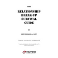 The Relationship Break-Up Survival Guide and Absolutely, Positively the Easiest Anger Management Book You'll Ever Need