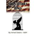 Birds Without Wings: True Short Stories