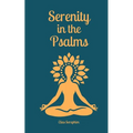 Serenity in the Psalms