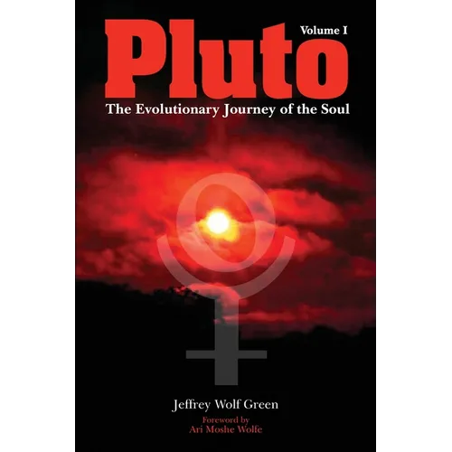 Pluto: The Evolutionary Journey of the Soul, Volume 1