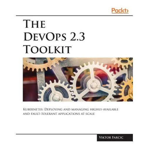 The DevOps 2.3 Toolkit