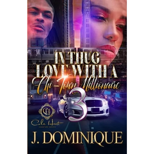 In Thug Love With A Chi-Town Millionaire 3: The Finale