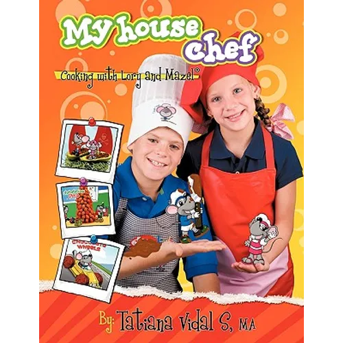 My House Chef: Cooking with Lory and Mazel