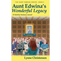 Aunt Edwina's Wonderful Legacy: A Family History Novel