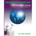 Information Technology for Secondary Schools Grades 7-9
