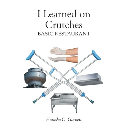 I Learned on Crutches: Basic Restaurant
