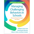 Managing Challenging Behaviors in Schools: Research-Based Strategies That Work