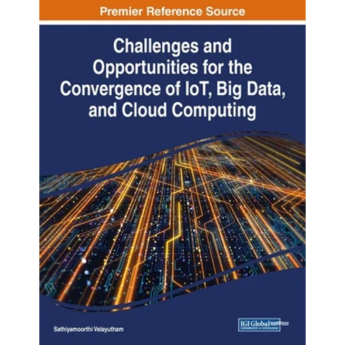 Challenges and Opportunities for the Convergence of IoT, Big Data, and Cloud Computing