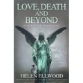 Love, Death and Beyond: A spiritual awakening