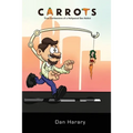 Carrots - True Confessions of a Hollywood Sex Addict