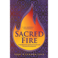 Sacred Fire: A Handbook for Spiritual Growth and Personal Development
