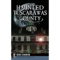 Haunted Tuscarawas County