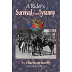 A Rider's Survival from Tyranny - Paperback