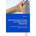 Using Technology to Cheat: Can Schools Protect Themselves?