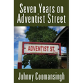 Seven Years on Adventist Street