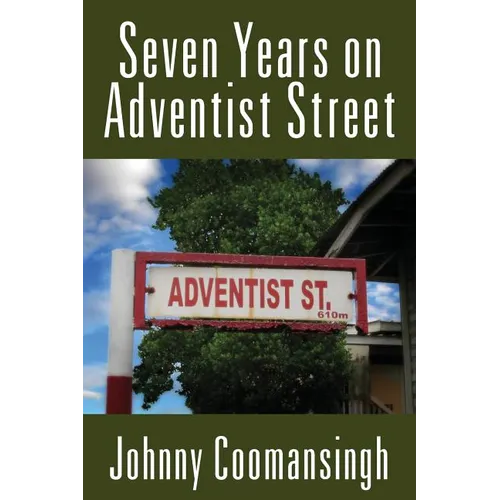 Seven Years on Adventist Street