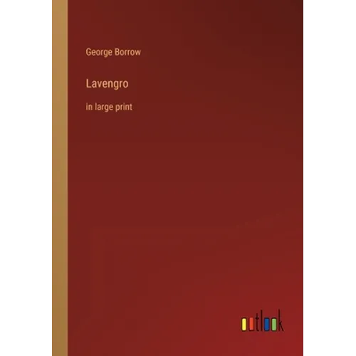 Lavengro: in large print