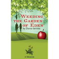 Weeding the Garden of Eden