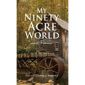 My Ninety Acre World and Poems