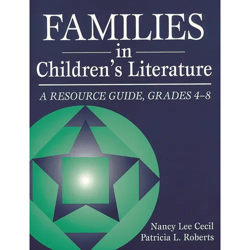 Families in Children's Literature: A Resource Guide, Grades 4-8