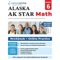 Alaska System of Academic Readiness Test Prep: 6th Grade Math Practice Workbook and Full-length Online Assessments: AK STAR Study Guide
