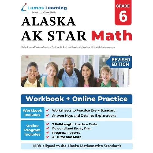 Alaska System of Academic Readiness Test Prep: 6th Grade Math Practice Workbook and Full-length Online Assessments: AK STAR Study Guide