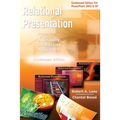 Relational Presentation: A Visually Interactive Approach Condensed Edition