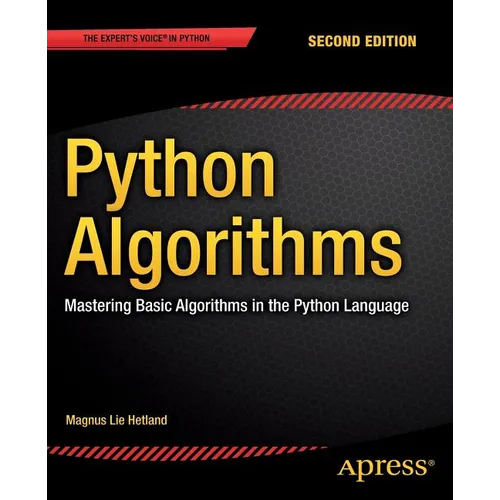 Python Algorithms: Mastering Basic Algorithms in the Python Language