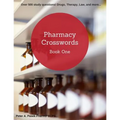 Pharmacy Crosswords: Over 500 Study Questions Designed Just for Pharmacy Students!