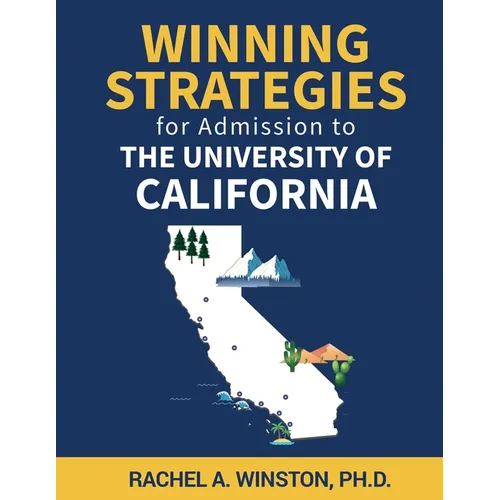 Winning Strategies for Admission to The University of California