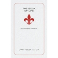 The Book of Life: An Owner's Manual