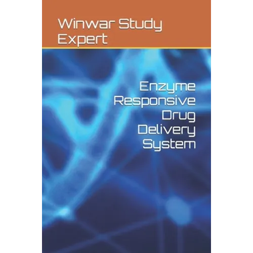 Enzyme Responsive Drug Delivery System