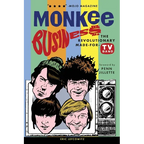 Monkee Business: The Revolutionary Made-For-TV Band