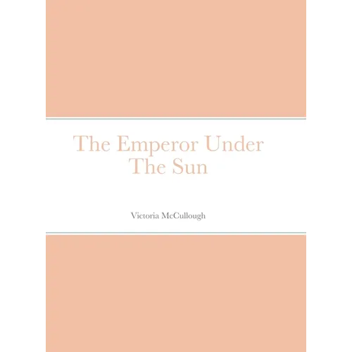 The Emperor Under The Sun