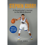 Stephen Curry: A Sharpshooter's Journey to the NBA & Beyond - Paperback