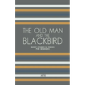 The Old Man and the Blackbird: Short Stories in French for Beginners