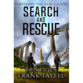 Surviving The Evacuation, Book 11: Search and Rescue